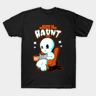 Home Is Where The Haunt Is T-Shirt